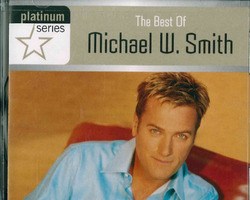 THE BEST OF MICHAEL W. SMITH - SMITH, M.W. - 083061083625