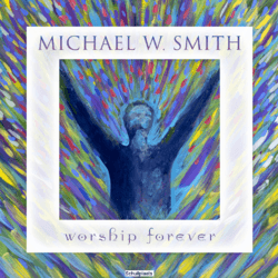 WORSHIP FOREVER (CD) - MICHAEL W. SMITH - 5037300945088