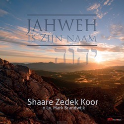 JAHWEH IS ZIJN NAAM - SHAARE ZEDEK KOOR - 8716114194321