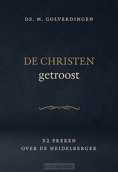 DE CHRISTEN GETROOST - GOLVERDINGEN, M. - 9789033131301