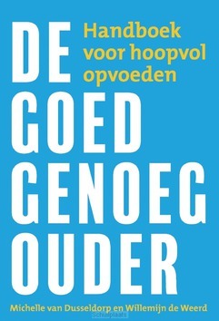 DE GOED-GENOEG-OUDER - WEERD, WILLEMIJN DE; DUSSELDORP, MICHELL - 9789033802683