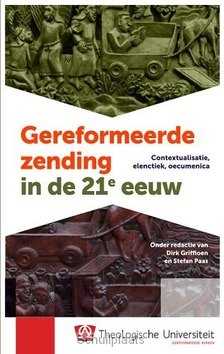 GEREFORMEERDE ZENDING IN DE 21E EEUW - GRIFFIOEN/PAAS (RED) - 9789055605033