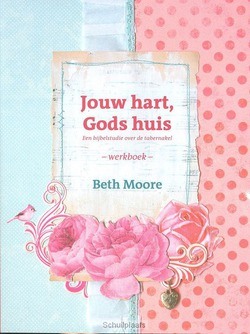 JOUW HART GODS HUIS WERKBOEK - MOORE, BETH - 9789063536640