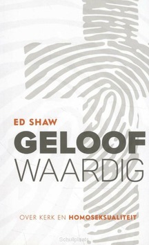 GELOOFWAARDIG - SHAW, ED - 9789077992340