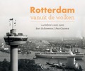 ROTTERDAM VANUIT DE WOLKEN - HOFMEESTER, BART - 9789078388203