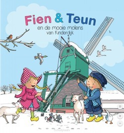 FIEN & TEUN EN DE MOOIE MOLENS VAN KINDE - NOORDERVEEN, RENE - 9789082622799