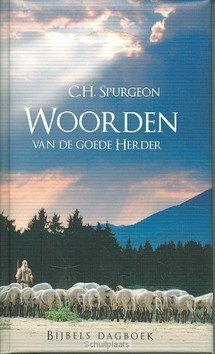 WOORDEN VAN DE GOEDE HERDER - SPURGEON, C.H. - 9789462789012